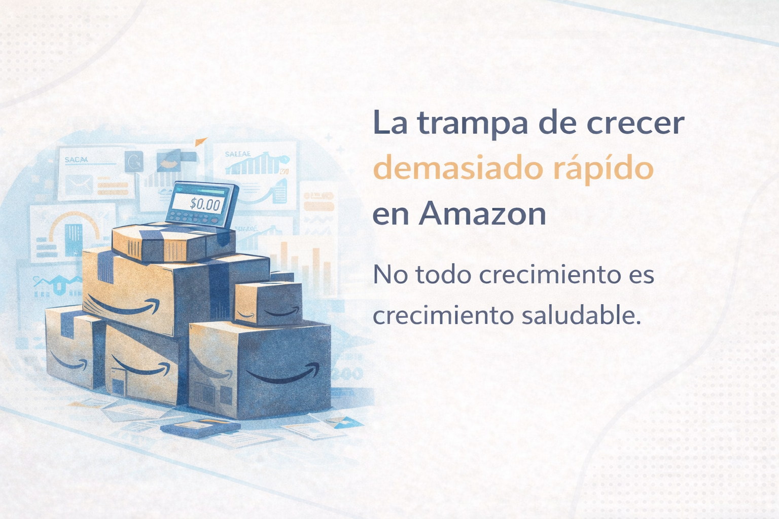 La trampa de crecer demasiado rápido en Amazon