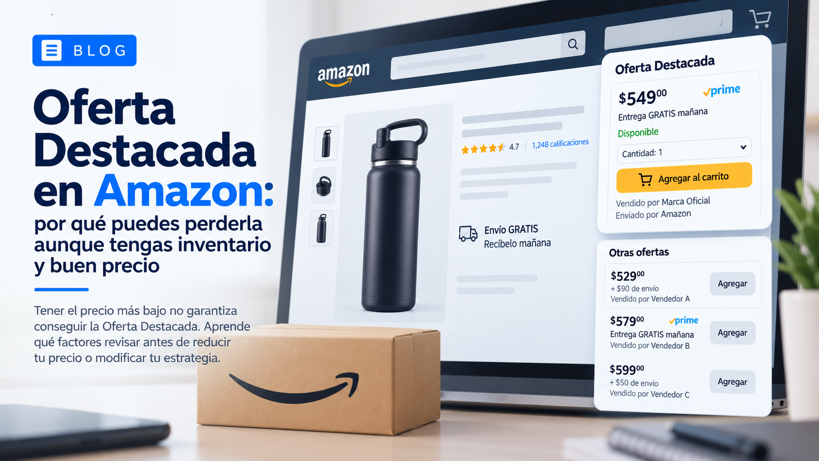 Oferta Destacada en Amazon: por qué puedes perderla aunque tengas inventario y buen precio
